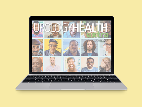 UrologyHealth extra® - Summer Issue 2021: Opening the Dialogue about Urologic Topics