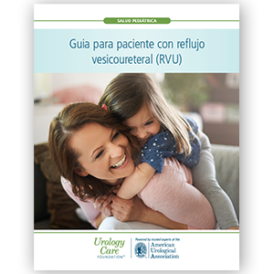 Spanish Vesicoureteral Reflux (VUR) Patient Guide