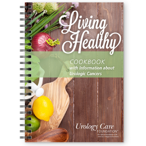 Living Healthy Cookbook with Information about Urologic Cancers